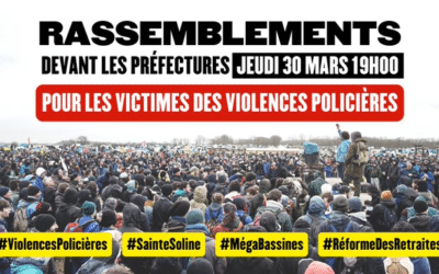Jeudi 30 mars : Appel à participer aux rassemblement devant les préfectures : contre la répression policière de mouvements populaires pourtant légitimes !