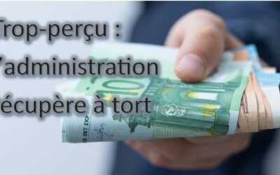 Trop-perçu : l’administration récupère à tort