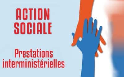 PRESTATIONS SOCIALES INTERMINISTÉRIELLES