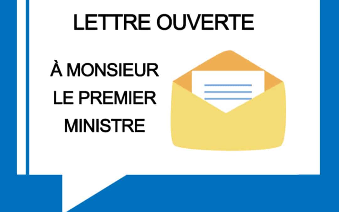 LETTRE OUVERTE À MONSIEUR LE PREMIER MINISTRE