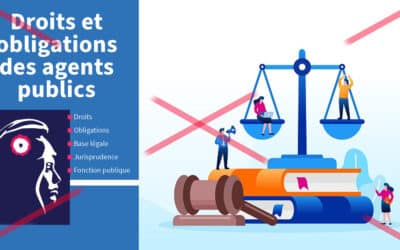 LE DROIT DES AGENTS DE LA FONCTION PUBLIQUE ATTAQUÉ